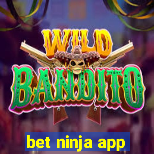 bet ninja app